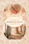 Road to Magnolia Glen